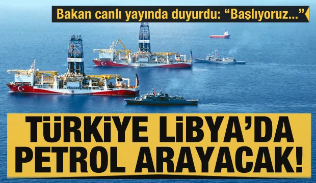 Türkiye Libya'da petrol arayacak!