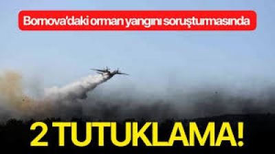 İzmir'de Orman Yangını Soruşturmasında 2 Kişi  Tutuklandı