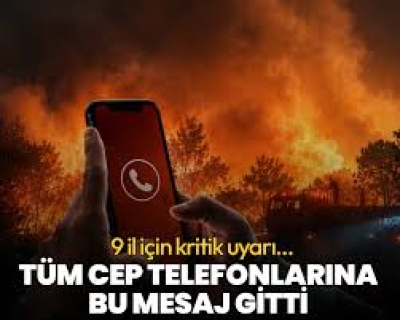 9 ildeki tüm cep telefonlarına acil uyarı mesajı